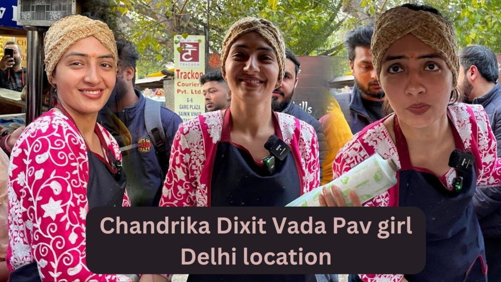 chandrika dixit vada pav girl delhi location
